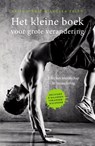 Het kleine boek voor grote verandering - Sasja Dirkse-Hulscher ; Angela Talen - 9789024404544