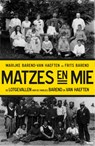 Matzes en mie - Marijke Barend-van Haeften ; Frits Barend - 9789024406227