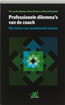 Professionele dilemma's van de coach - F. van den Boomen ; R. Merkies ; M. Hoonhout - 9789024416523