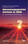 Oplossingsgericht werken in HRM - Gwenda Schlundt Bodien - 9789024418589