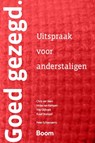 Goed gezegd - Chris van Veen ; A.W. Mulder ; Peter Schoenaerts - 9789024423798