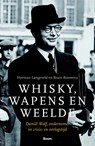 Whisky, wapens en weelde - Herman Langeveld ; Bram Bouwens - 9789024424474