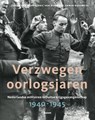 Verzwegen oorlogsjaren - Johan van Hoppe ; Eric van der Most ; Erwin Rossmeisl - 9789024433391