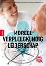 Moreel verpleegkundig leiderschap - Margreet van der Cingel - 9789024436545
