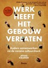 Werk heeft het gebouw verlaten - Jitske Kramer - 9789024439713