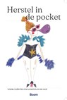 Herstel in de pocket - Remke van Staveren ; Tilly van Oosten ; Heleen Wadman ; Tom van Wel - 9789024442409