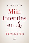 Mijn intenties en ik - Lieke Asma - 9789024443079