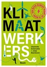 Klimaatwerkers - Charlotte Extercatte ; Joep Boerboom - 9789024447558