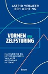 Vormen van zelfsturing - Astrid Vermeer ; Ben Wenting - 9789024450565