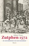 Zutphen 1572 - Johan Visser - 9789024451296