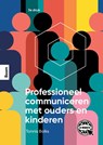 Professioneel communiceren met ouders en kinderen - Tonnis Bolks - 9789024452439