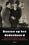Dansen op het dodenkoord - Wilfred Scholten - 9789024452576