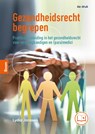 Gezondheidsrecht begrepen - Lydia Janssen - 9789024455454