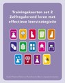 Trainingskaarten set 2 Zelfregulerend leren met effectieve leerstrategieën -  - 9789024455836