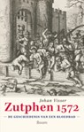 Zutphen 1572 - Johan Visser - 9789024457670