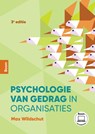 Psychologie van gedrag in organisaties - Max Wildschut - 9789024457816