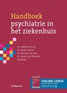 Handboek psychiatrie in het ziekenhuis - Adriaan Honig ; Jeroen Lijmer ; Bastiaan Verwey ; Jeroen van Waarde - 9789024458769