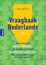 Vraagbaak Nederlands - Eric Tiggeler - 9789024462490