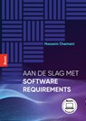 Aan de slag met software requirements - Hossein Chamani Foumenidana - 9789024462797