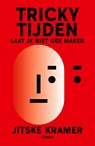 Tricky Tijden - Jitske Kramer - 9789024464203