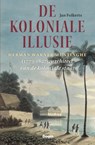 De koloniale illusie - Jan Folkerts - 9789024464937
