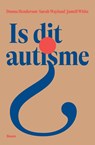 Is dit autisme? - Donna Henderson ; Sarah Wayland ; Jamell White - 9789024465811