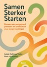 Samen sterker starten - Isolde Kolkhuis Tanke ; Nore van Roekel - 9789024466917