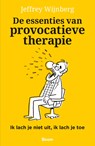 De essenties van provocatieve therapie - Jeffrey Wijnberg - 9789024470136