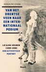 Van het Drentse veen naar een internationaal podium - Seran de Leede - 9789024470396