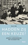 Hadden zij een keuze? - Gerrit Valk - 9789024475995