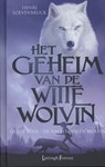 Het Geheim van de Witte Wolvin  3 - De Nacht van de Wolvin - Henri Loevenbruck - 9789024546299