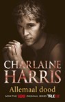 Allemaal dood - Charlaine Harris - 9789024555529