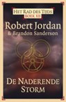 De naderende storm - JORDAN, Robert & SANDERSON, Brandon - 9789024555642