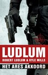 Het ares akkoord - Robert Ludlum ; Kyle Mills - 9789024563173