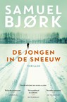 De jongen in de sneeuw - Samuel Bjork - 9789024565603