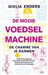 De mooie voedselmachine - Giulia Enders - 9789024565863