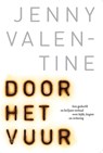 Door het vuur - Jenny Valentine - 9789024570430