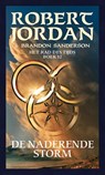 De naderende storm - Robert Jordan ; Brandon Sanderson - 9789024570669