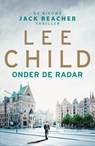 Onder de radar - Lee Child - 9789024577026