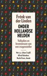 Onder Hollandse helden - Frénk van der Linden - 9789024579112