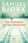 De jongen in de sneeuw - Samuel Bjørk - 9789024579273