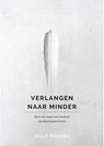 Verlangen naar minder - Jelle Derckx - 9789024582174