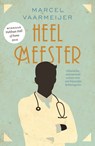 Heelmeester - Marcel Vaarmeijer - 9789024582556