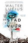 De stad en het vuur - Walter Lucius - 9789024586776