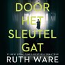 Door het sleutelgat - Ruth Ware - 9789024589067