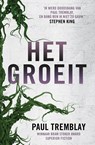 Het groeit - Paul Tremblay - 9789024593286