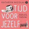 Tijd voor jezelf - Kathryn Nicolai - 9789024594153