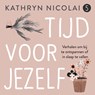 Tijd voor jezelf - Kathryn Nicolai - 9789024594177