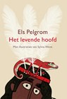 Het levende hoofd - Els Pelgrom ; Sylvia Weve - 9789024597291