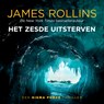 Het zesde uitsterven - James Rollins - 9789024598144